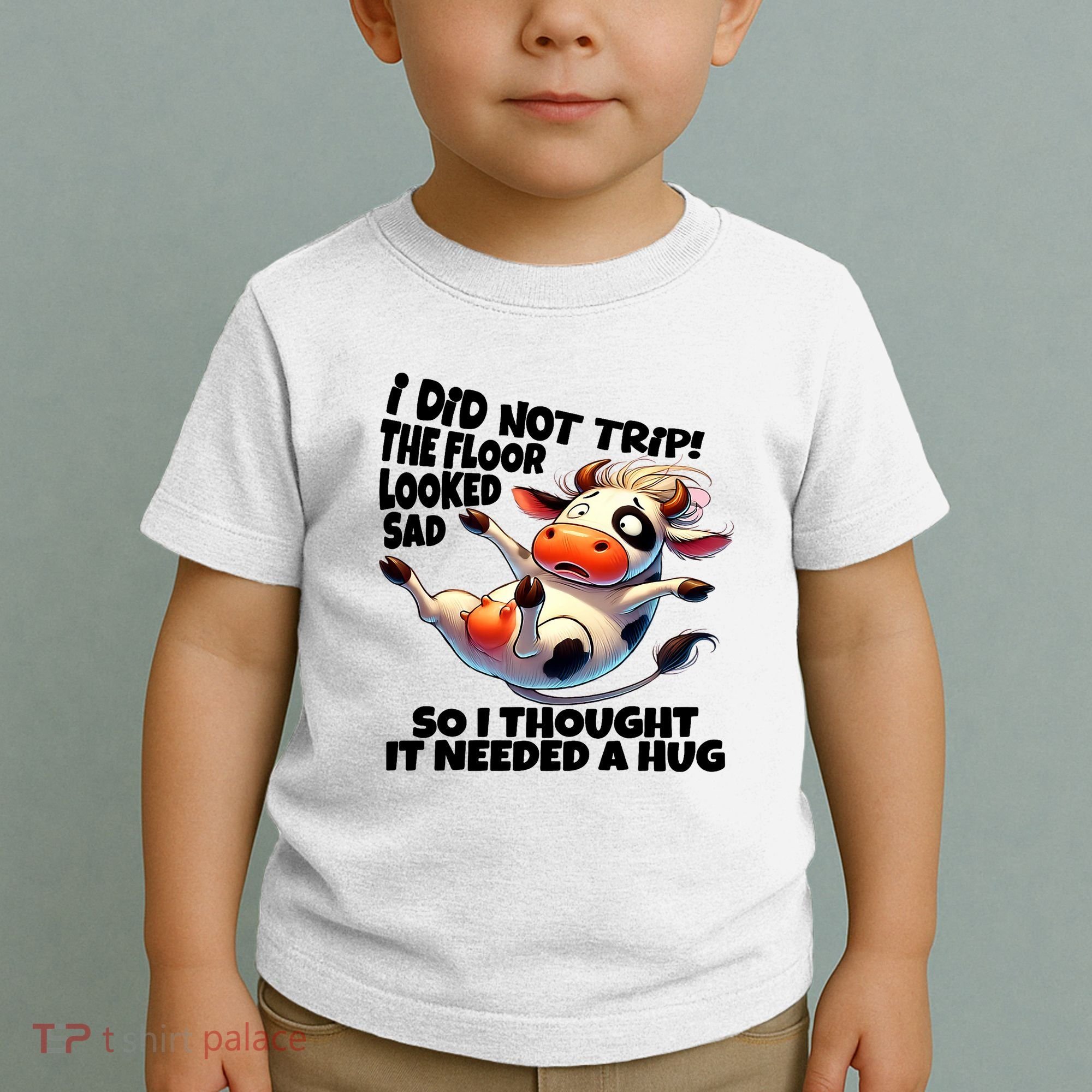 I Did Not Trip! The Floor Looked Sad Funny Cow Farming Toddler T-Shirt