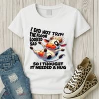 I Did Not Trip! The Floor Looked Sad Funny Cow Farming Women's T-Shirt thumb 3