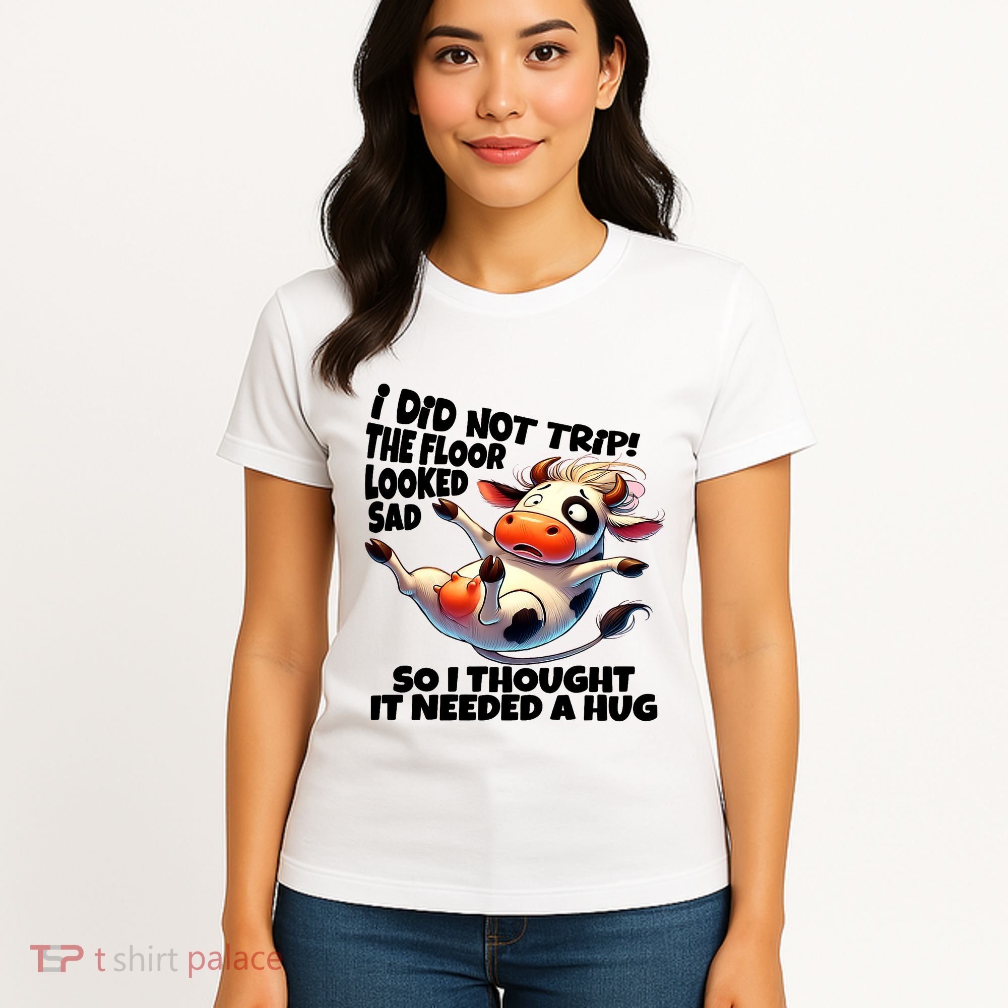I Did Not Trip! The Floor Looked Sad Funny Cow Farming Women's T-Shirt