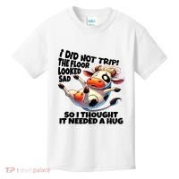 I Did Not Trip! The Floor Looked Sad Funny Cow Farming Kids T-Shirt thumb 0