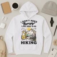 I DonT Need Therapy I Just Need To Go Hiking Hoodie thumb 3