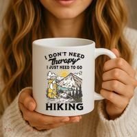 I DonT Need Therapy I Just Need To Go Hiking Coffee Mug thumb 3