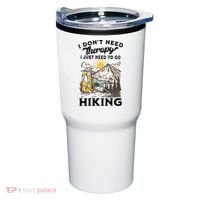 I DonT Need Therapy I Just Need To Go Hiking Tumbler thumb 0