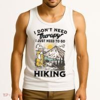 I DonT Need Therapy I Just Need To Go Hiking Tank Top thumb 3