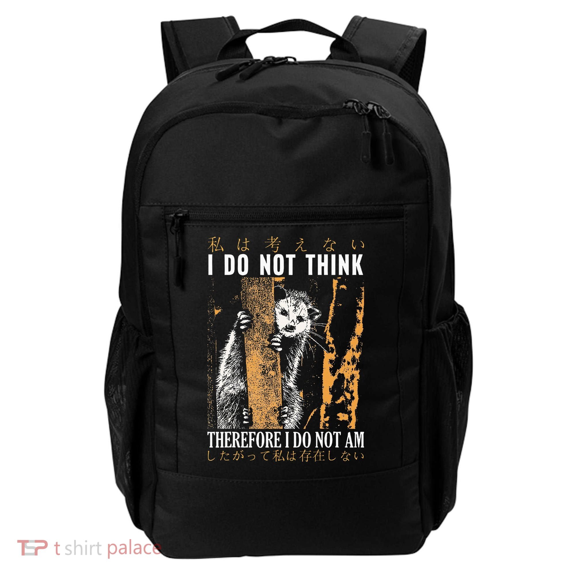 I Do Not Think Therefore I Do Not Am Japanese Possum Backpack