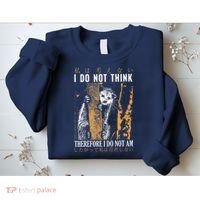 I Do Not Think Therefore I Do Not Am Japanese Possum Sweatshirt thumb 2