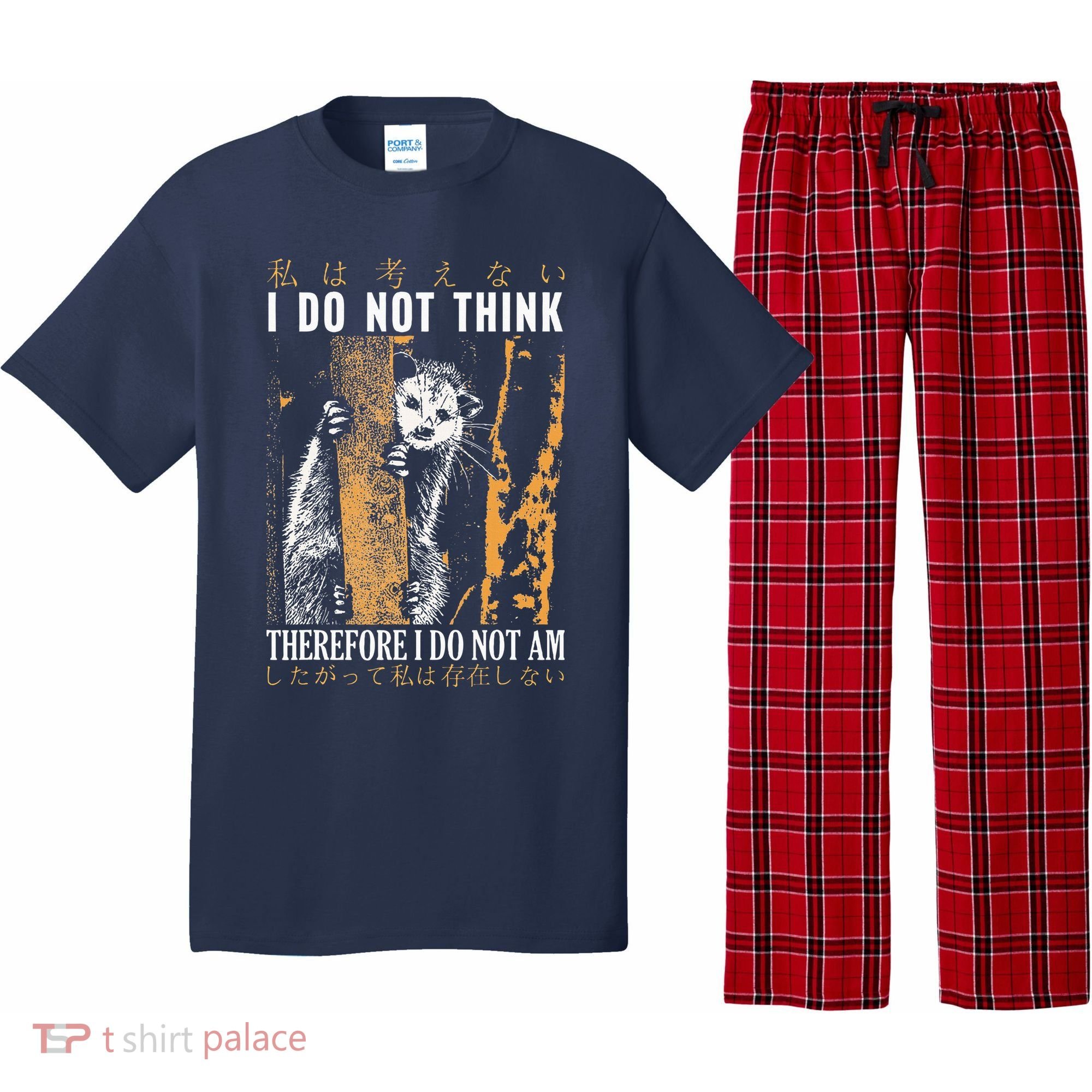 I Do Not Think Therefore I Do Not Am Japanese Possum Pajama Set