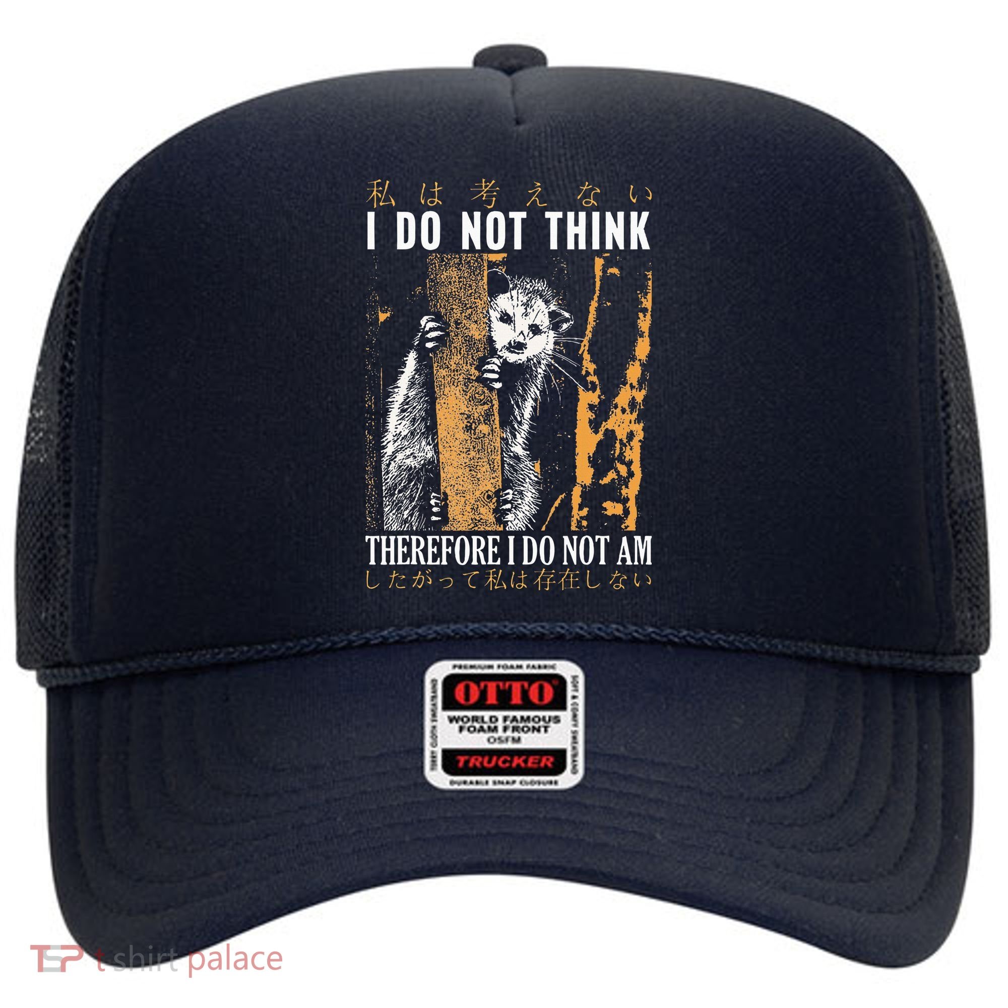 I Do Not Think Therefore I Do Not Am Japanese Possum Hat