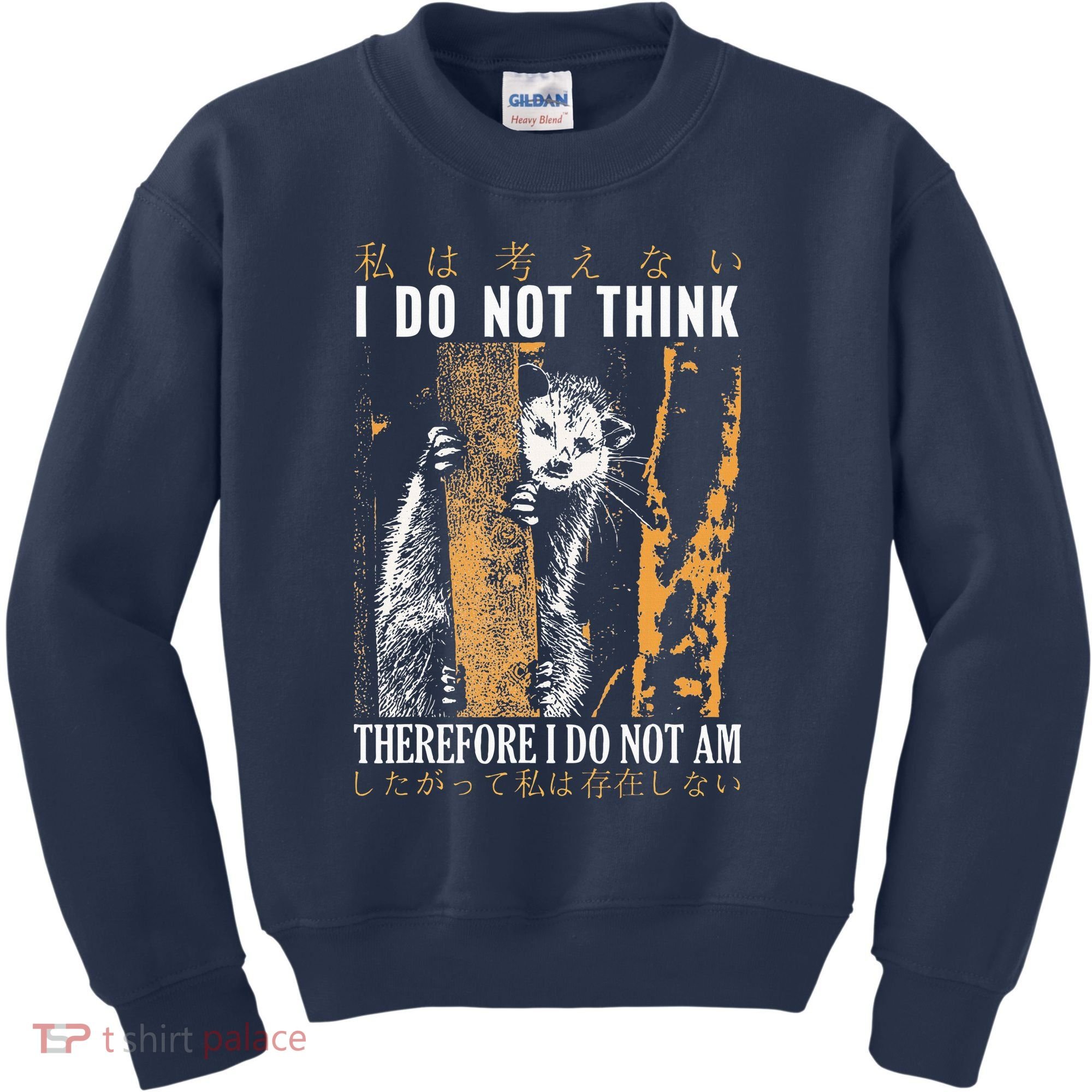 I Do Not Think Therefore I Do Not Am Japanese Possum Kids Sweatshirt