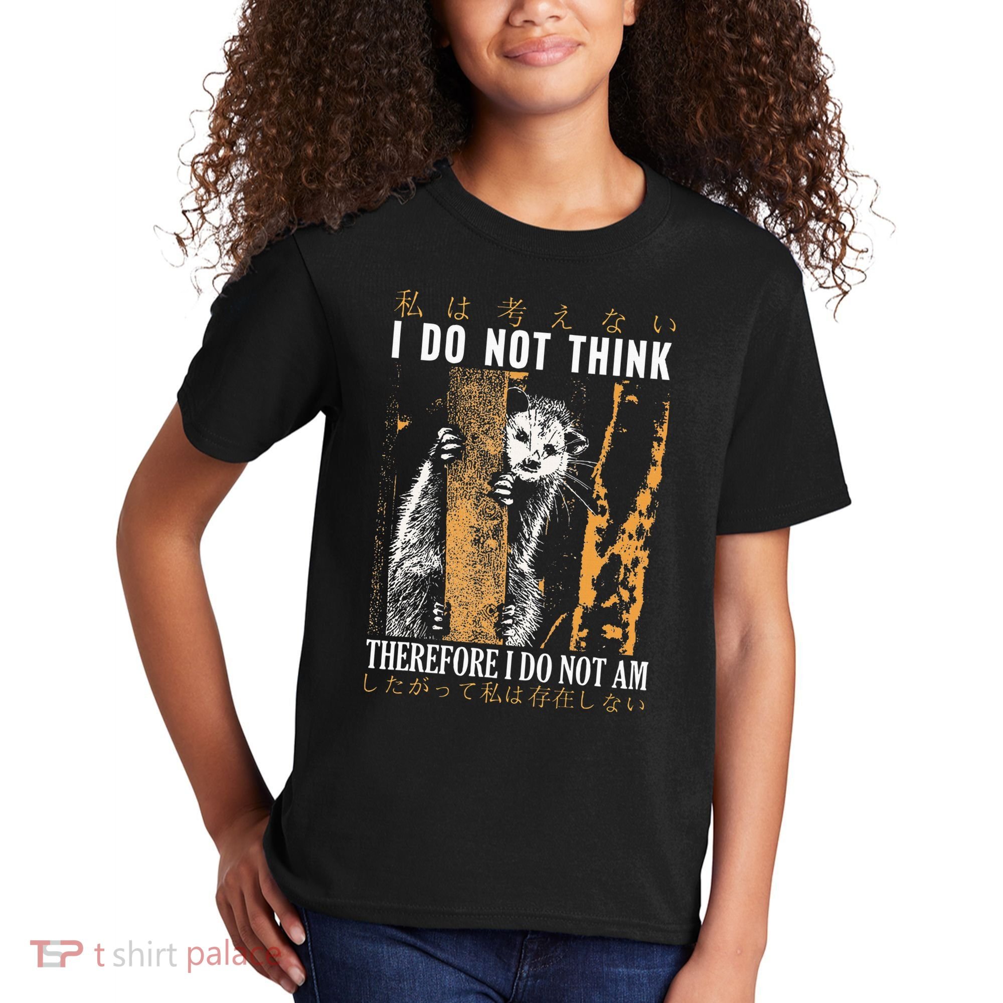 I Do Not Think Therefore I Do Not Am Japanese Possum Kids T-Shirt