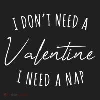 I Dont Need A Valentine I Need A Nap Funny Women's Sweatshirt thumb 2