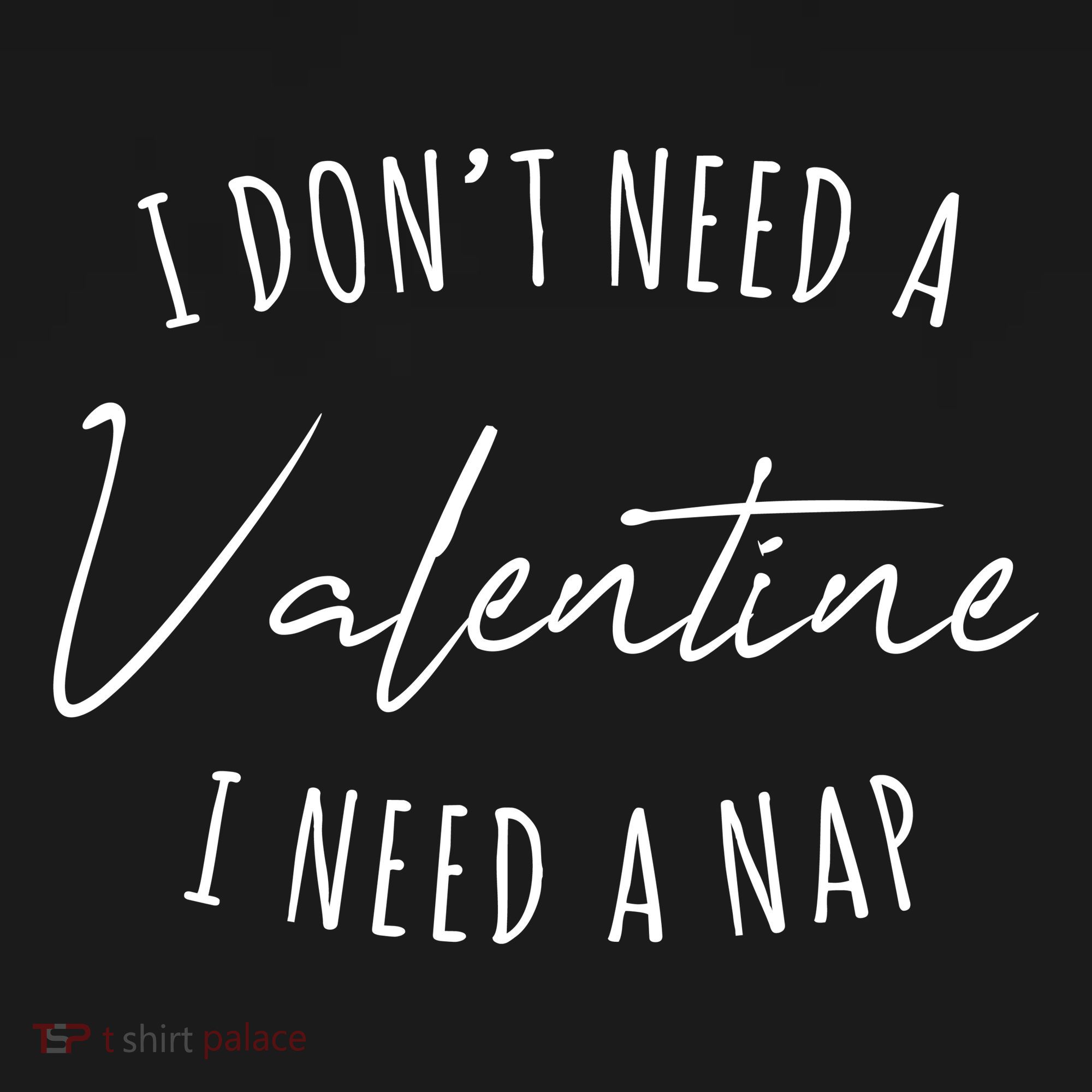 I Dont Need A Valentine I Need A Nap Funny Coaster