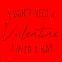 I Dont Need A Valentine I Need A Nap Funny Santa Hat thumb 1