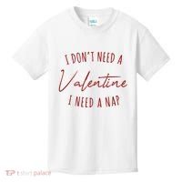 I Dont Need A Valentine I Need A Nap Funny Kids T-Shirt thumb 0