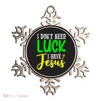 I Don't Need Luck I Have Jesus God St Patricks Day Christian Ornament thumb 0