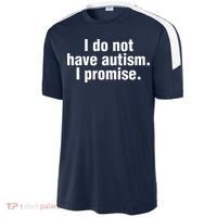 I Do Not Have Autism I Promise Sport-Tek Competitor United Soccer Jersey thumb 2