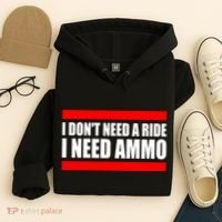 I Don't Need A Ride, I Need Ammo Ammunition Ukraine Hoodie thumb 4