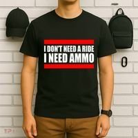 I Don't Need A Ride, I Need Ammo Ammunition Ukraine T-Shirt thumb 6