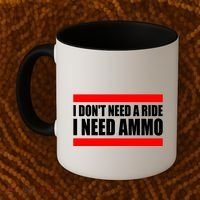 I Don't Need A Ride, I Need Ammo Ammunition Ukraine Coffee Mug thumb 2