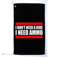 I Don't Need A Ride, I Need Ammo Ammunition Ukraine Golf Towel thumb 0