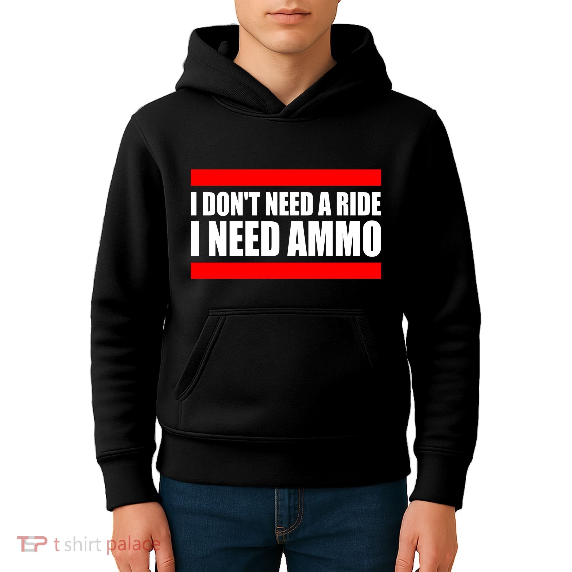I Don't Need A Ride, I Need Ammo Ammunition Ukraine Kids Hoodie
