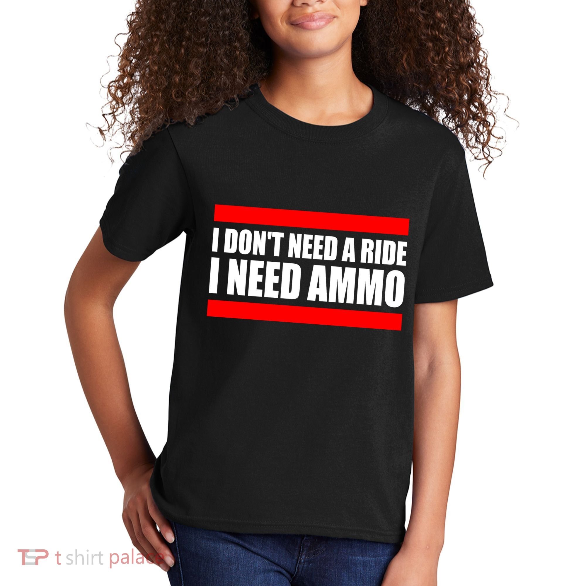 I Don't Need A Ride, I Need Ammo Ammunition Ukraine Kids T-Shirt