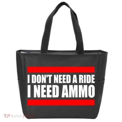 I Don't Need A Ride, I Need Ammo Ammunition Ukraine Tote Bag