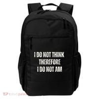 I Do Not Think Therefore I Do Not Am Backpack thumb 0