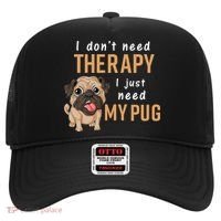 I Dont Need Therapy I Just Need My Pug Hat thumb 0