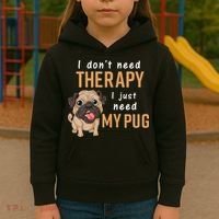 I Dont Need Therapy I Just Need My Pug Kids Hoodie thumb 3