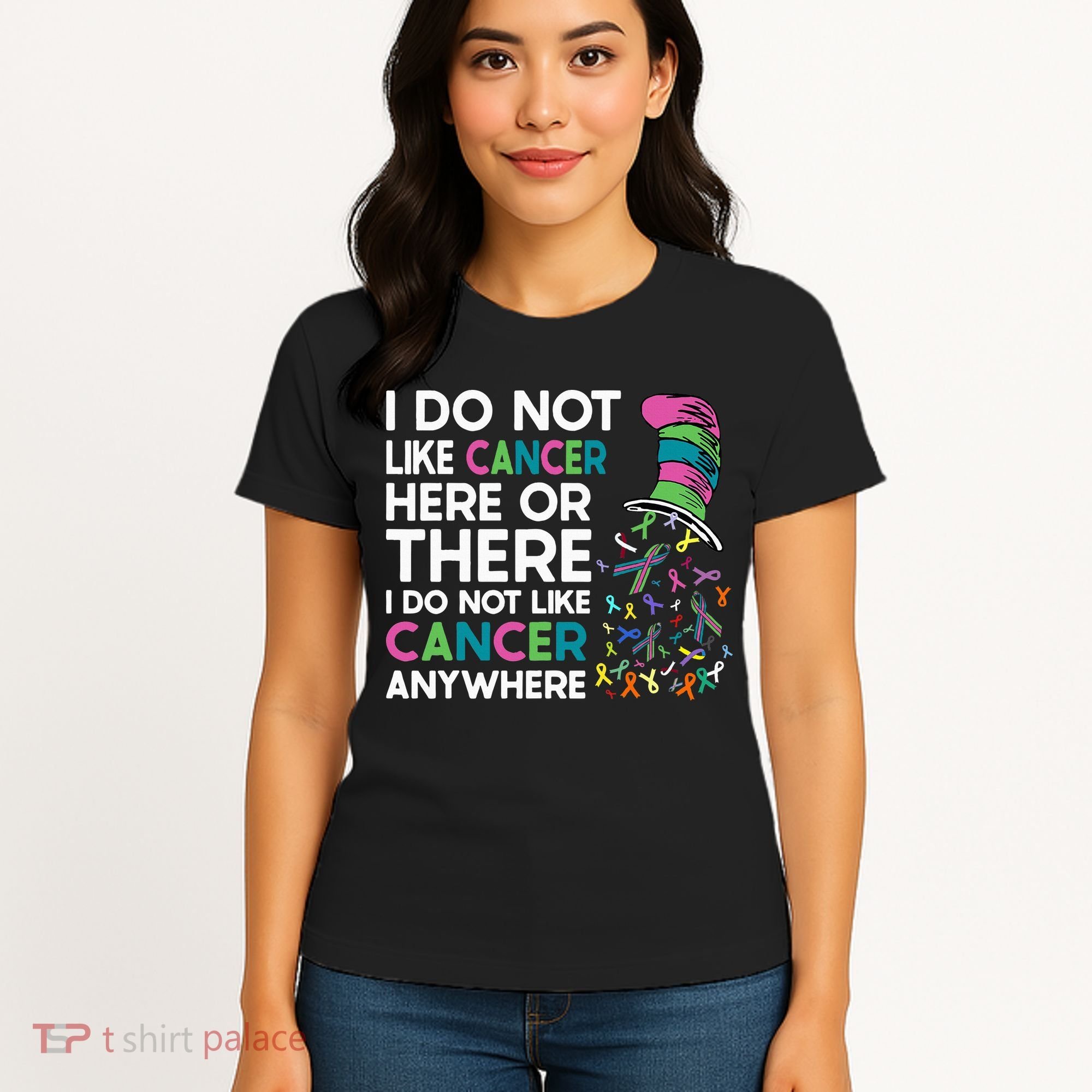 I Do Not Like Cancer Here Or There I Do Not Like Cancer Women's T-Shirt