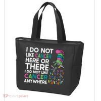 I Do Not Like Cancer Here Or There I Do Not Like Cancer Tote Bag thumb 3