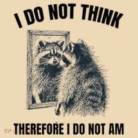 I Do Not Think Therefore I Do Not Am Raccoon Philosopher Tote Bag thumb 4
