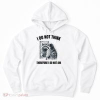 I Do Not Think Therefore I Do Not Am Raccoon Philosopher Hoodie thumb 0