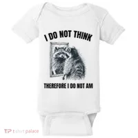 I Do Not Think Therefore I Do Not Am Raccoon Philosopher Baby Bodysuit thumb 0
