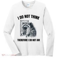 I Do Not Think Therefore I Do Not Am Raccoon Philosopher Women's Long Sleeve Shirt thumb 0