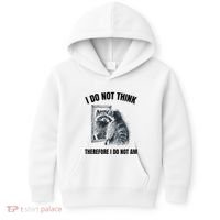 I Do Not Think Therefore I Do Not Am Raccoon Philosopher Kids Hoodie thumb 0
