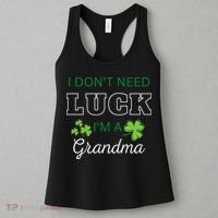 I Don't Need Luck I'm A Grandma St. Patricks Day Shamrock Women's Tank Top thumb 3