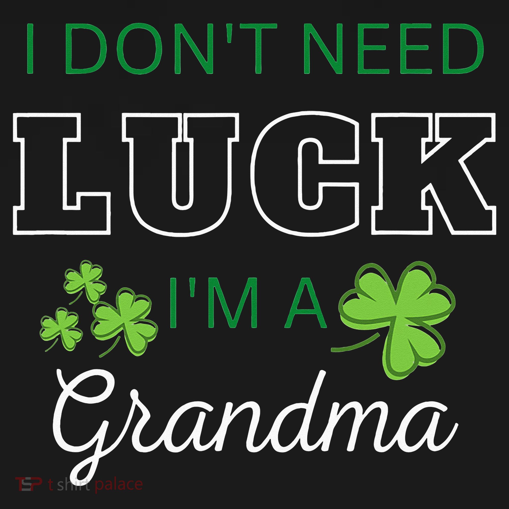 I Don't Need Luck I'm A Grandma St. Patricks Day Shamrock Tank Top