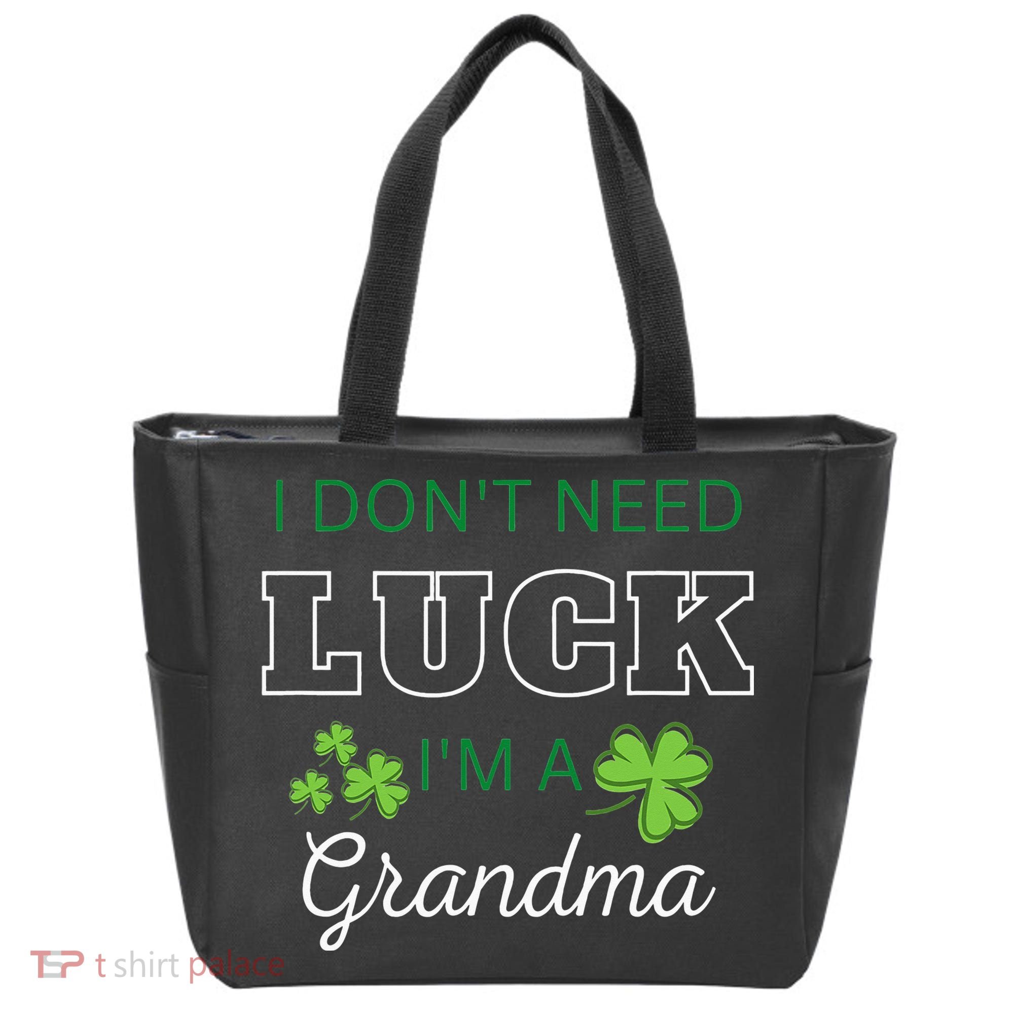 I Don't Need Luck I'm A Grandma St. Patricks Day Shamrock Tote Bag