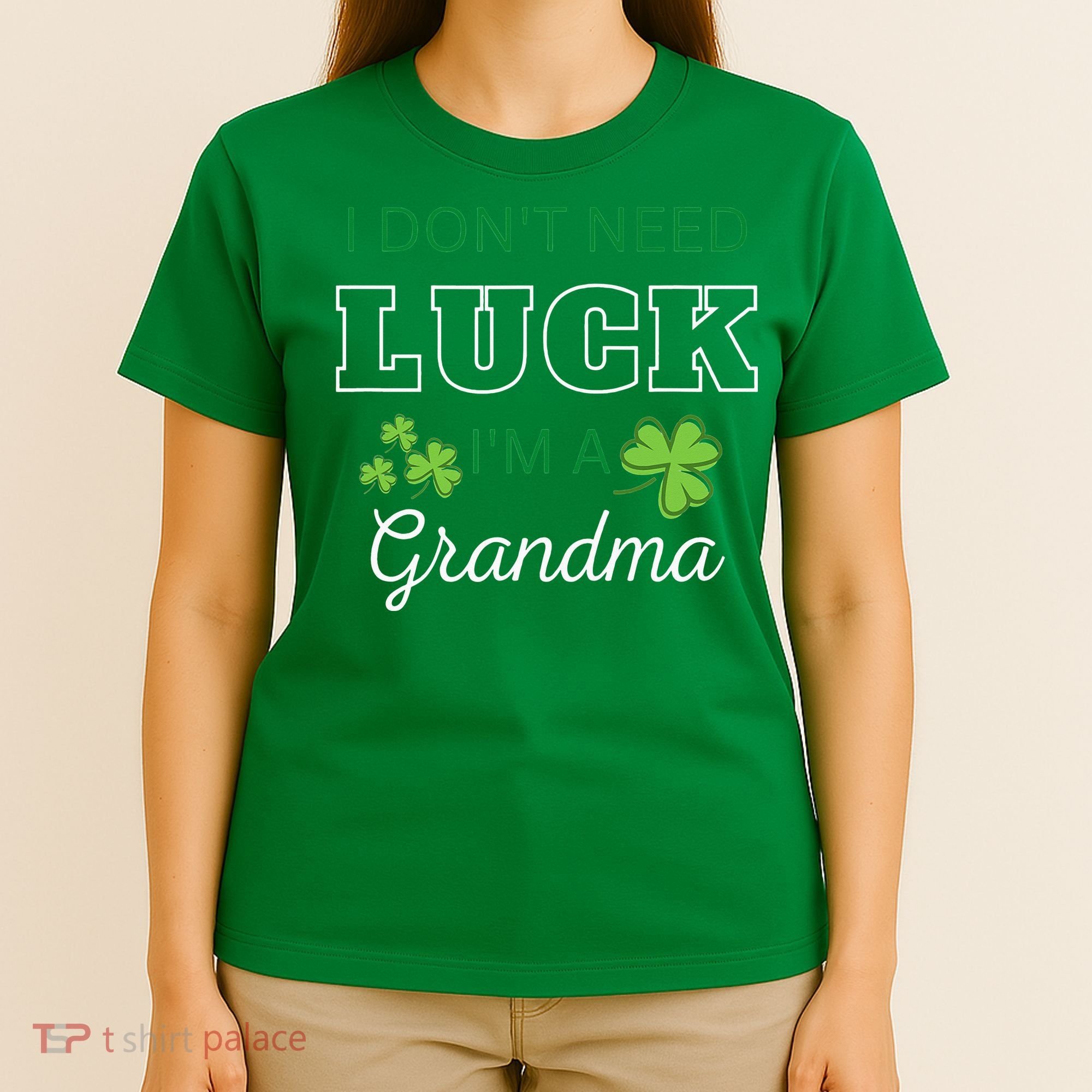 I Don't Need Luck I'm A Grandma St. Patricks Day Shamrock T-Shirt