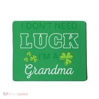I Don't Need Luck I'm A Grandma St. Patricks Day Shamrock Mousepad thumb 0