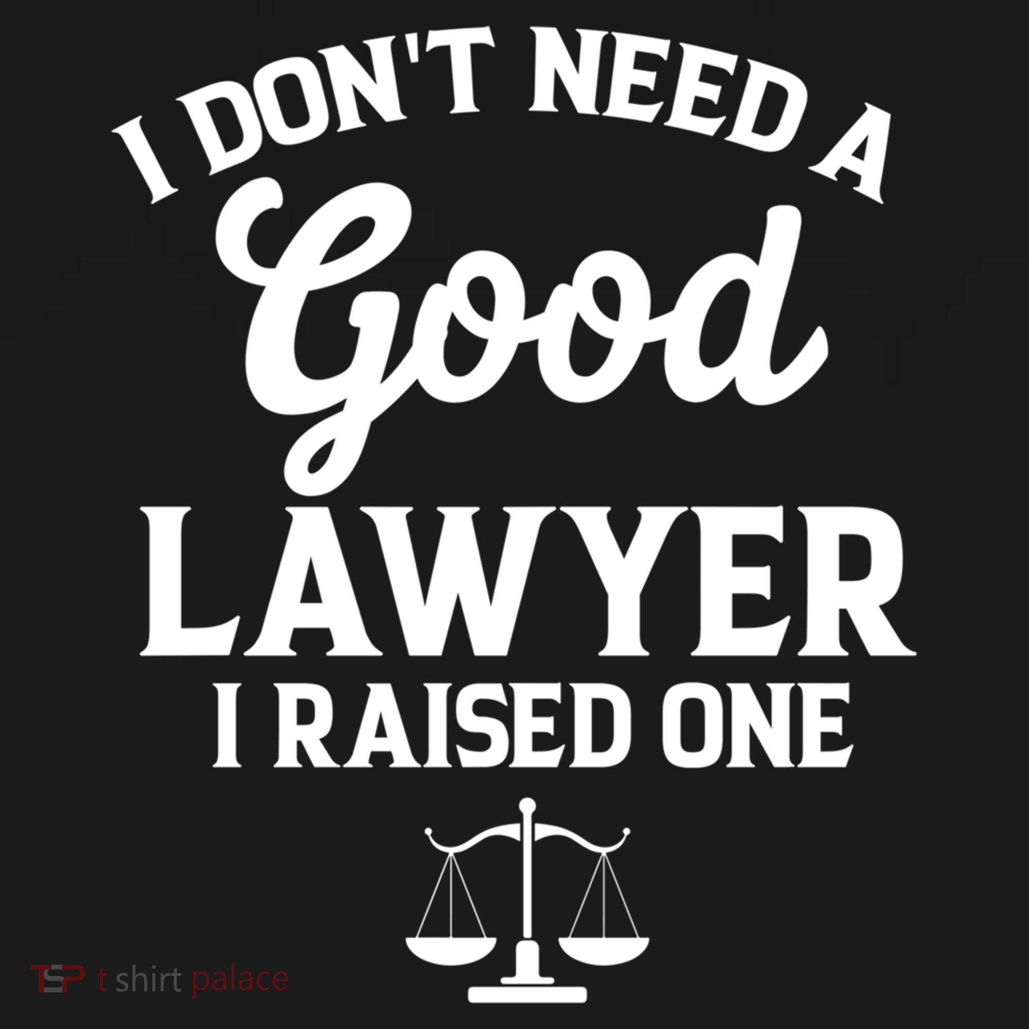 I Don't Need A Good Lawyer Funny Quote I Raised One Proud Cool Gift Women's Hoodie