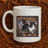I Do Not Think Therefore I Do Not Am Cat Meme Coffee Mug thumb 2