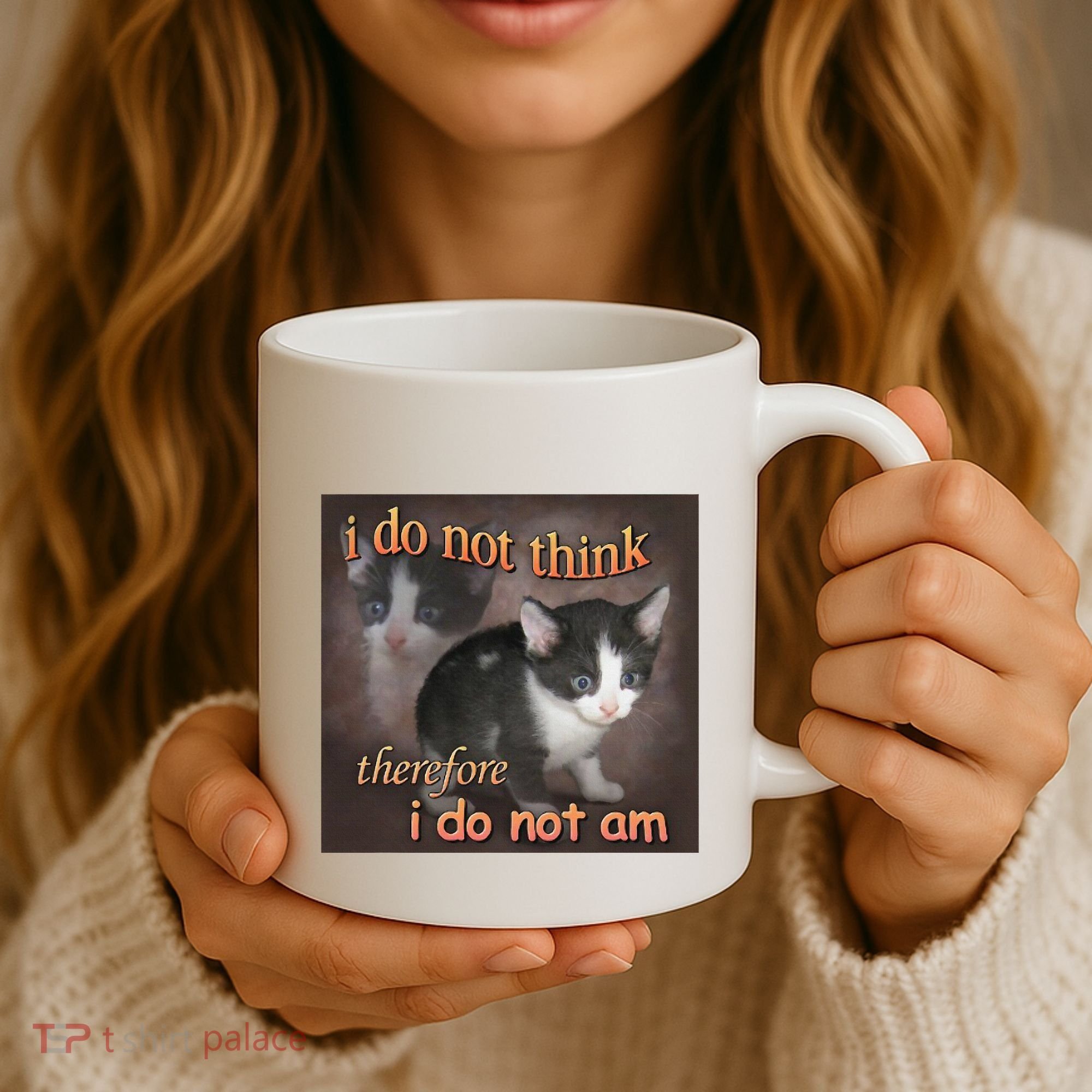 I Do Not Think Therefore I Do Not Am Cat Meme Coffee Mug