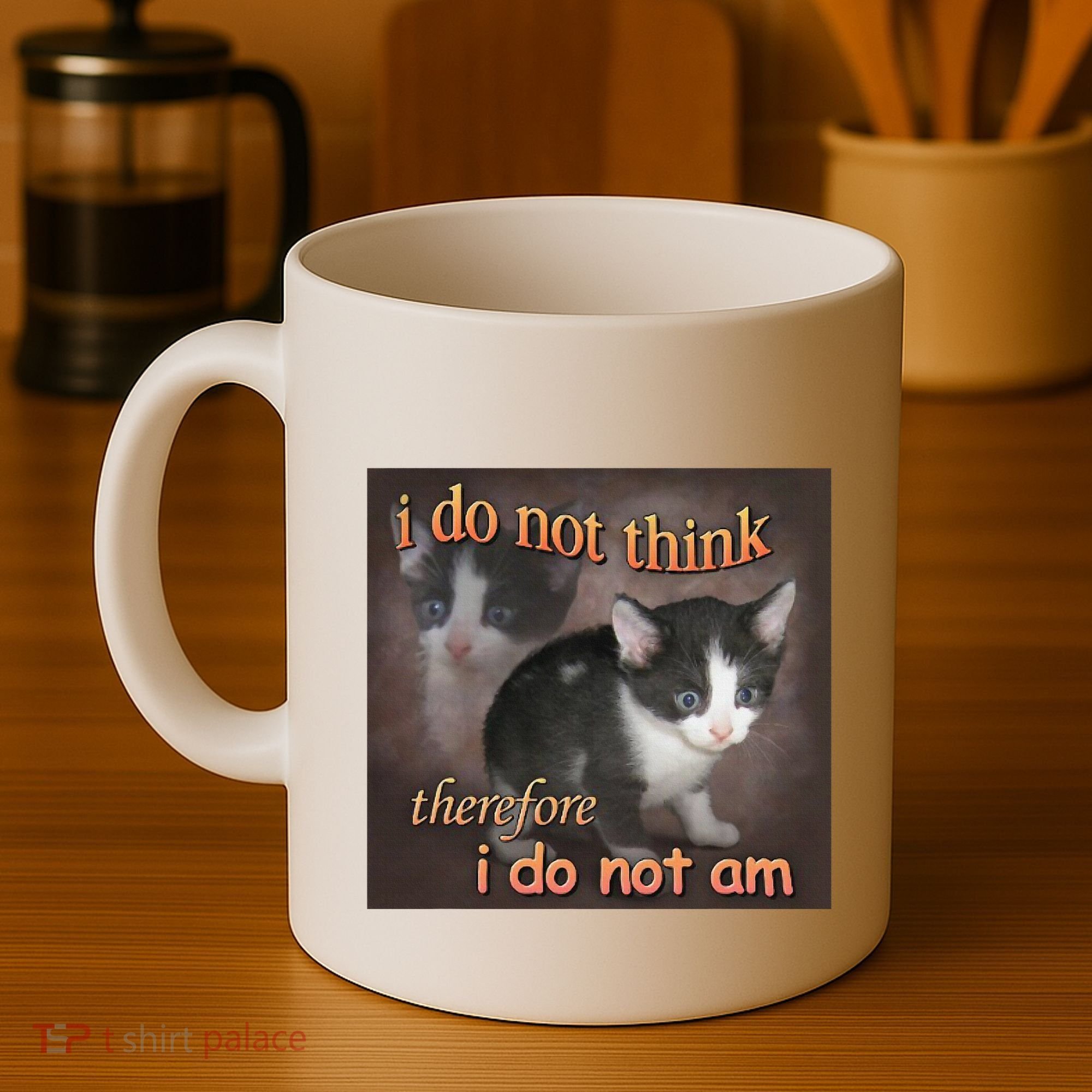 I Do Not Think Therefore I Do Not Am Cat Meme Coffee Mug
