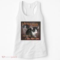 I Do Not Think Therefore I Do Not Am Cat Meme Women's Tank Top thumb 0