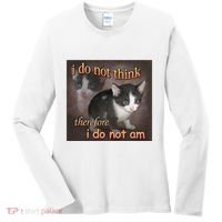I Do Not Think Therefore I Do Not Am Cat Meme Women's Long Sleeve Shirt thumb 0