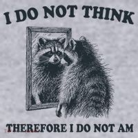 I Do Not Think Therefore I Do Not Am Raccoon Philosopher Women's Sweatshirt thumb 2