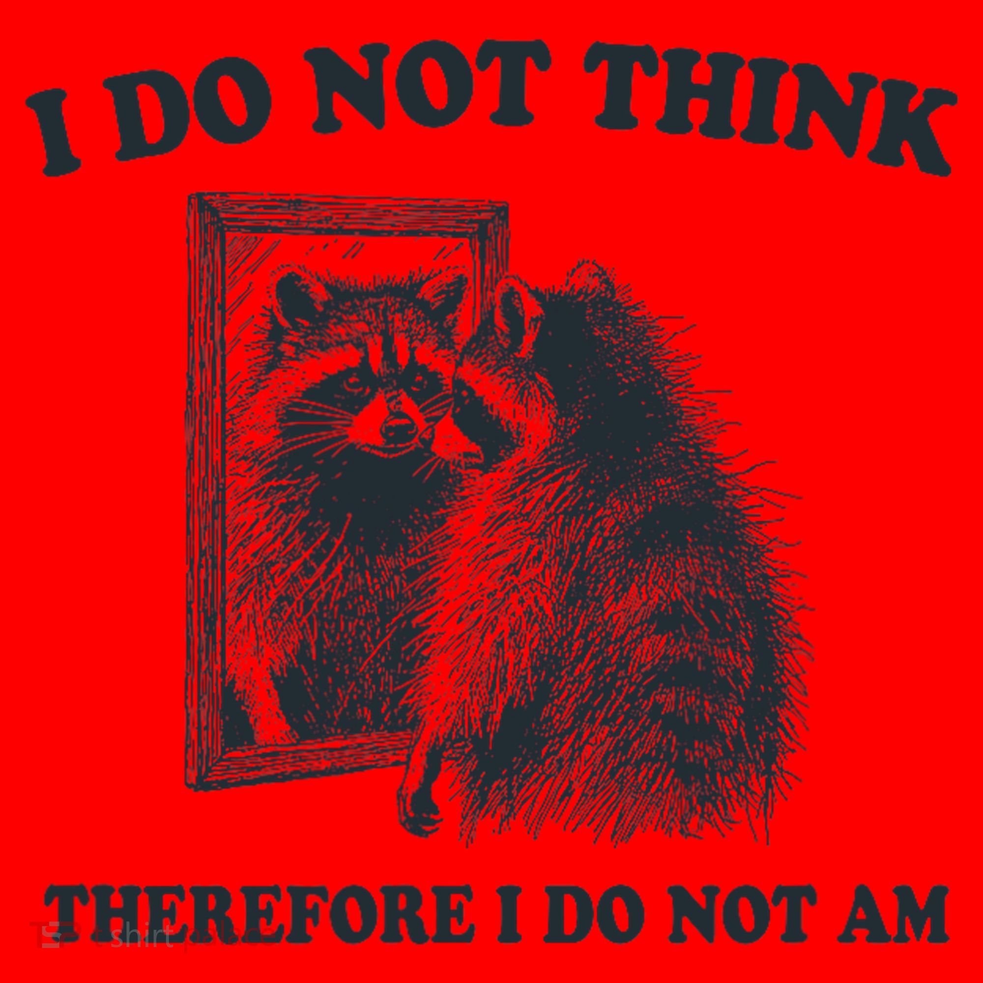 I Do Not Think Therefore I Do Not Am Raccoon Philosopher Santa Hat